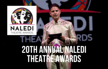 Celebrating the 20th Annual Naledi Theatre Awards 